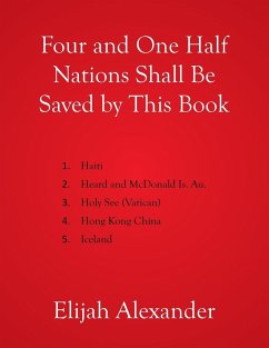 Four and One Half Nations Shall Be Saved by This Book - Alexander, Elijah