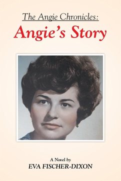 The Angie Chronicles - Fischer-Dixon, Eva