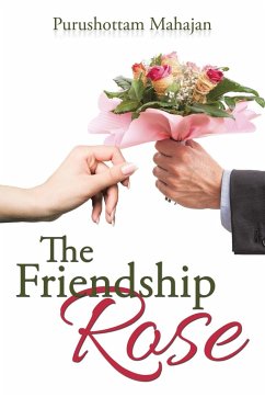 The Friendship Rose - Mahajan, Purushottam