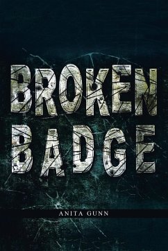 Broken Badge - Gunn, Anita