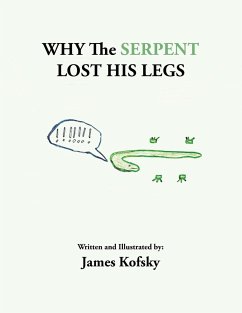 Why the Serpent Lost His Legs - Kofsky, James