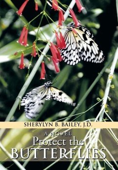 Protect the Butterflies - Bailey J. D., Sherylyn B.