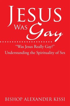 Jesus Was Gay