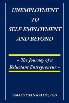 Unemployment to Self-Employment and Beyond - Kaloo, Umasuthan