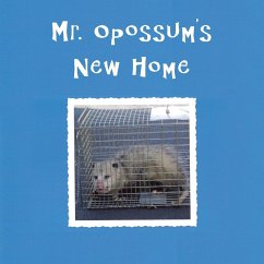 Mr. Opossum's New Home