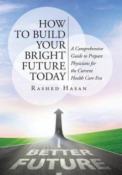 How to Build Your Bright Future Today - Hasan MD Faap, Rashed