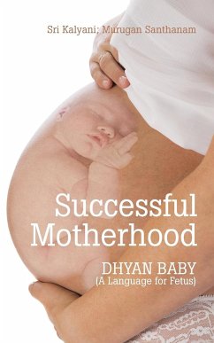 Successful Motherhood - Santhanam, Murugan; Sri Kalyani