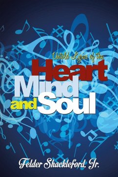 Untold Lyrics of the Heart, Mind and Soul - Shackleford Jr, Felder