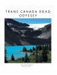 TRANS CANADA ROAD ODYSSEY - Bild 1