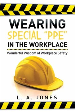 Wearing Special Ppe in the Workplace - Jones, L. A.