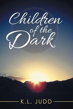 Children of the Dark - Judd, K. L.