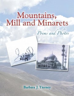 Mountains, Mill and Minarets - Tierney, Barbara J.