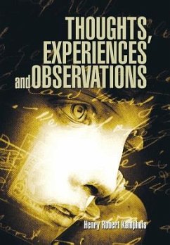 Thoughts, Experiences and Observations - Kamphuis, Henry Robert