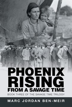 Phoenix Rising from a Savage Time - Ben-Meir, Marc Jordan