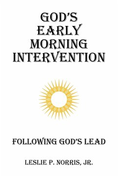 God's Early Morning Intervention - Norris, Jr. Leslie P.