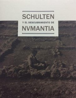 Schulten y el descubrimiento de Numancia - Museo Arqueológico Nacional