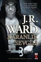 Karanlik Sevgili - Ward, J. R.