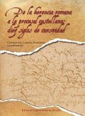De la herencia romana a la procesal castellana : diez siglos de cursividad