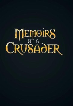 Memoirs Of A Crusader - Rodriguez, Andrew William