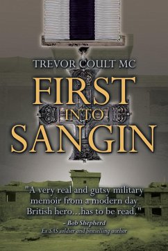 First into Sangin - Coult MC, Trevor