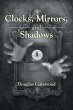 Clocks, Mirrors, and Shadows - Bild 1