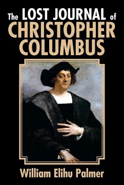 The Lost Journal of Christopher Columbus - Palmer, William Elihu