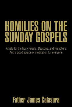HOMILIES ON THE SUNDAY GOSPELS - Calasara, Father James