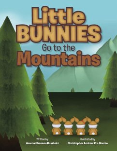 Little Bunnies Go to the Mountains - Almuhairi, Amena Ghanem