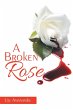 A Broken Rose - Bild 1