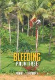 The Bleeding Palm Tree