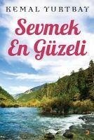 Sevmek En Güzeli - Yurtbay, Kemal