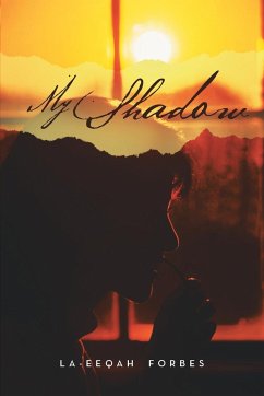 My Shadow - Forbes, La-Eeqah