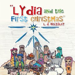 ''Lydia and the First Christmas'' - Heltsley, L. J.