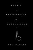 Within a Presumption of Godlessness