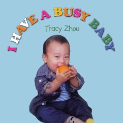 I Have a Busy Baby - Zhou, Tracy