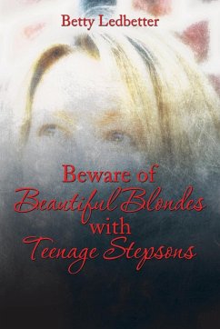 Beware Of Beautiful Blondes with Teenage Stepsons
