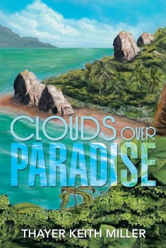 Clouds Over Paradise - Miller, Thayer Keith