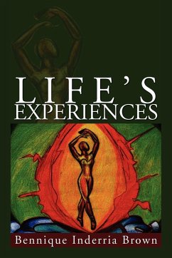 Life's Experiences - Brown, Bennique