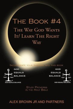 The Book # 4 The Way God Wants It/ Learn The Right Way - Brown Jr, Alex; Partners