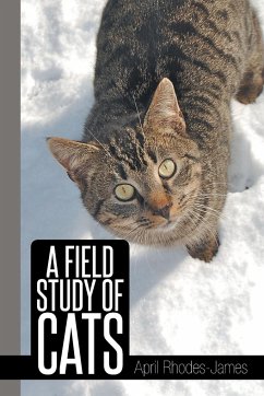 A Field Study of Cats - Rhodes -. James, April