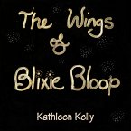 THE WINGS of BLIXIE BLOOP