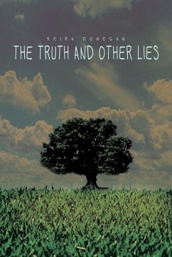 The Truth and Other Lies - Donegan, Keira
