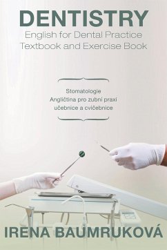 Dentistry English for Dental Practice Textbook and Exercise Book - Baumrukova, Irena
