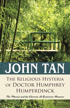 The Religious Hysteria of Doctor Humphrey Humperdinck - Tan, John