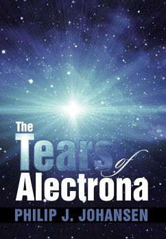 The Tears of Alectrona - Johansen, Philip J.