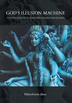 God's Illusion Machine - Mayesvara Dasa