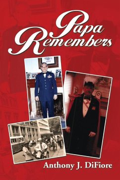 Papa Remembers - Difiore, Anthony J.