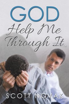 God Help Me Through It - Novak, Scott