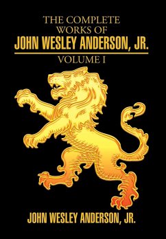 The Complete Works of John Wesley Anderson, Jr. - Anderson Jr., John Wesley