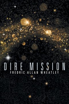 Dire Mission - Wheatley, Fredric Allan